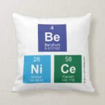 Be
 NiCe  Pillows