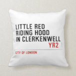 Little Red  Riding Hood  in CLERKENWELL   Pillows