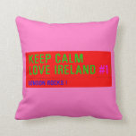 keep Calm Love Ireland  Pillows
