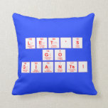 Let's
 Go
 Giants!  Pillows