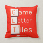 Game
 Letter
 Tiles  Pillows