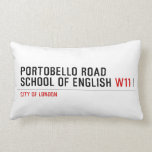 PORTOBELLO ROAD SCHOOL OF ENGLISH  Pillows (Lumbar)