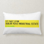 FIT FAST GYM Dublin road industrial estate  Pillows (Lumbar)