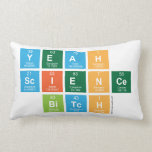 yeah
 science
  bitch  Pillows (Lumbar)