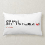 Your Name Street Layin chairman   Pillows (Lumbar)