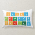 Happy 
 Birthday 
 CHARLEY  Pillows (Lumbar)