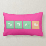 tatiana  Pillows (Lumbar)