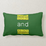 KEEP
 CALM
 and
 PLAY
 GAMES  Pillows (Lumbar)