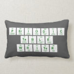 Periodic
 Table
 Writer  Pillows (Lumbar)