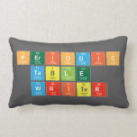 Periodic
 Table
 Writer  Pillows (Lumbar)