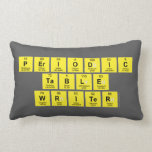 Periodic
 Table
 Writer  Pillows (Lumbar)