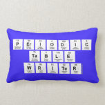 Periodic
 Table
 Writer  Pillows (Lumbar)