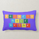 Periodic
 Table
 Writer  Pillows (Lumbar)