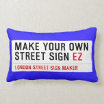 make your own street sign  Pillows (Lumbar)