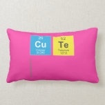CUTE
   Pillows (Lumbar)