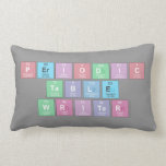 Periodic
 Table
 Writer  Pillows (Lumbar)