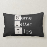 Game
 Letter
 Tiles  Pillows (Lumbar)