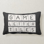Game
 Letter
 Tiles  Pillows (Lumbar)