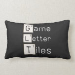 Game
 Letter
 Tiles  Pillows (Lumbar)