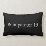 06 imparator 19  Pillows (Lumbar)