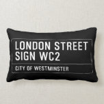 LONDON STREET SIGN  Pillows (Lumbar)