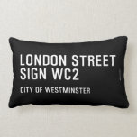LONDON STREET SIGN  Pillows (Lumbar)