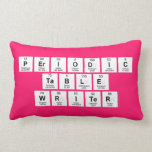 Periodic
 Table
 Writer  Pillows (Lumbar)