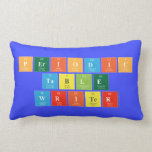 Periodic
 Table
 Writer  Pillows (Lumbar)