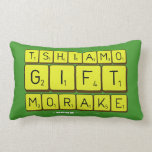TSHIAMO
 GIFT
 MORAKE  Pillows (Lumbar)