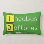 Incubus
 Deftones  Pillows (Lumbar)