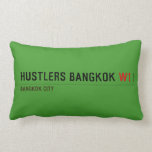hustlers bangkok  Pillows (Lumbar)