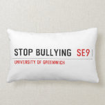Stop Bullying   Pillows (Lumbar)