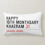 Happy 10th Monthsary Khaeram  Pillows (Lumbar)