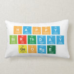 Happy
 Birthday
 George  Pillows (Lumbar)