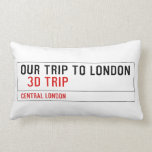 our trip to London    Pillows (Lumbar)