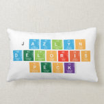 jazlyn
 Deloris
 Peck  Pillows (Lumbar)
