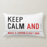 KEEP  CALM  Pillows (Lumbar)