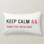Keep calm  Pillows (Lumbar)