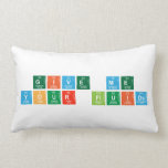 give me
 your fluids  Pillows (Lumbar)