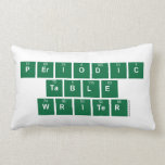 Periodic
 Table
 Writer  Pillows (Lumbar)
