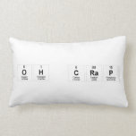 oh c|rap  Pillows (Lumbar)