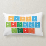 Happy
 Birthday
 Lexi  Pillows (Lumbar)