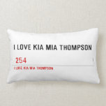 I LOVE KIA MIA THOMPSON    Pillows (Lumbar)