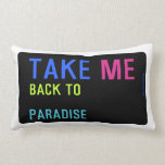 Take  Pillows (Lumbar)