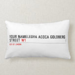Your Nameleora acoca goldberg Street  Pillows (Lumbar)