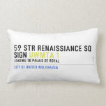 59 STR RENAISSIANCE SQ SIGN  Pillows (Lumbar)