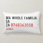 Ma whole familiA Sa Za  Pillows (Lumbar)