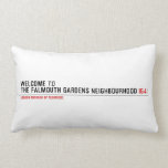 Welcome to  the Falmouth Gardens NEighbourhood  Pillows (Lumbar)