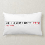 SOUTH LONDON'S FINEST   Pillows (Lumbar)