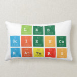 Lee 
 Science
 Matters  Pillows (Lumbar)